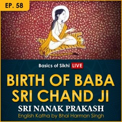 #58 Birth of Baba Sri Chand Ji | Sri Nanak Prakash (Suraj Prakash) English Katha