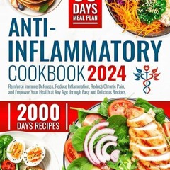 ❤read✔ Anti-Inflammatory Cookbook: Reinforce Immune Defenses, Reduce Inflammation, Reduce Chroni