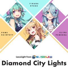 Diamond City Lights - Lazulight FT. NIJISANJI EN - Taiga Remix