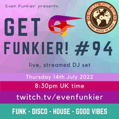 Get Funkier! #94 - 14th July 2022