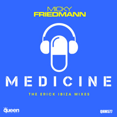 Medicine (Erick Ibiza More Cha Cha Mix)