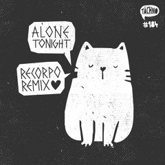 Rich Vom Dorf - Alone Tonight (ReCorpo Remix) TAECH184