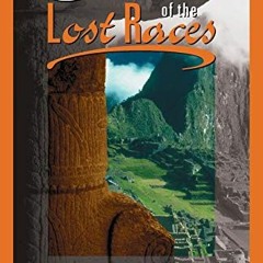 READ PDF EBOOK EPUB KINDLE Secrets of the Lost Races by  Rene Noorbergen 🖌️