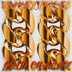 3rdWrldReke - Gold Chainz Freestyle prod. Donnie Katana