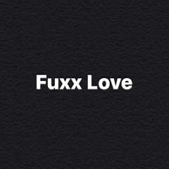 Fuxx Love (/w 박세현 , Durden`)