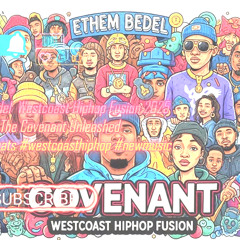 Ethem Bedel | Westcoast Hiphop Fusion 2025  The Covenant Unleashed  #hiphopbeats #westcoasthiphop #newmusic
