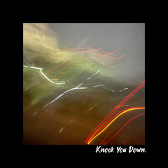 Knock You Down