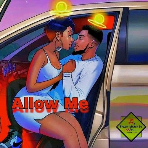 priddy_sMash_Ps_-_Allow Me(Official Audio)