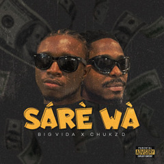 SARE WA feat Chukz D