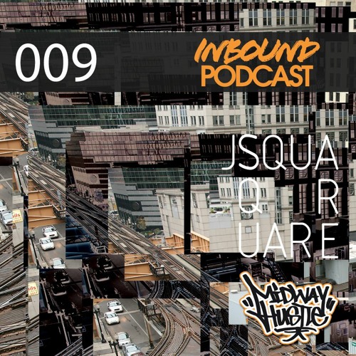 Inbound Podcast 009 - JSquare