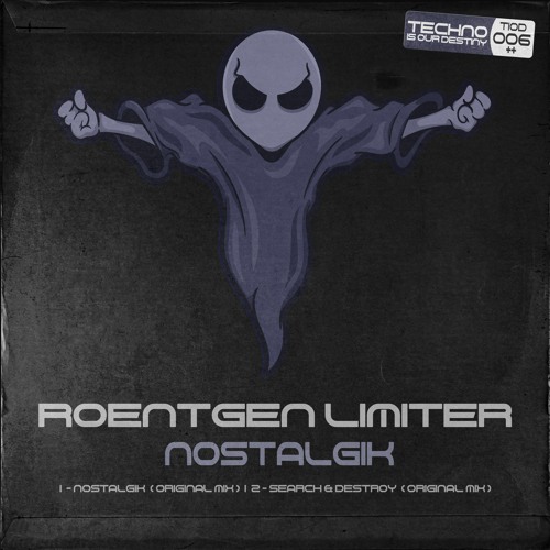 Roentgen Limiter - Search & Destroy (Original Mix) [Buy on www.technoisourdestiny.com]