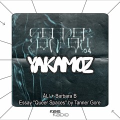 Yakamoz #6 Gender Bender edition w/ ÄLI & Barbara B