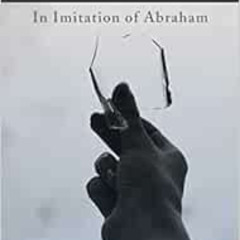 Read KINDLE 💔 Hineni: In Imitation of Abraham by Alisa Kasmir EBOOK EPUB KINDLE PDF