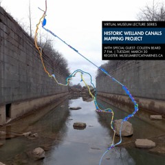 VMLS via Podcast - Historic Welland Canals Mapping Project