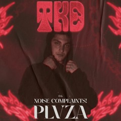 Noise Complaints! Vol 04 / PLVZA
