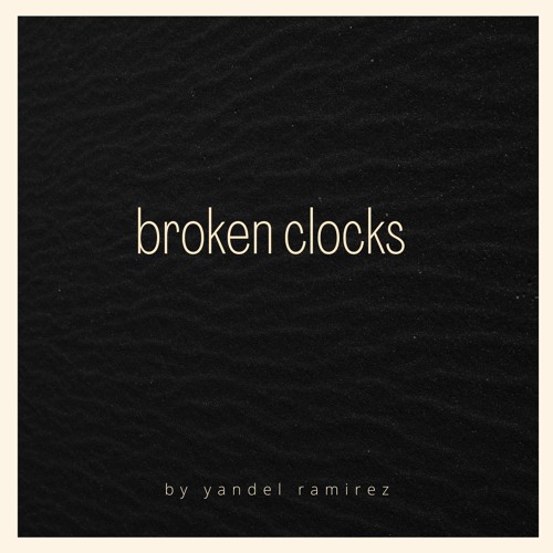 Stream broken clocks by Y.A.N. Listen online for free on SoundCloud