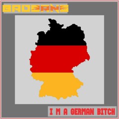 I'm A German ... Bitch! - Extended Mix