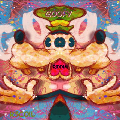 GOOFY RIDDIM