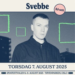 Svebbe @ Øyafestivalen 2025