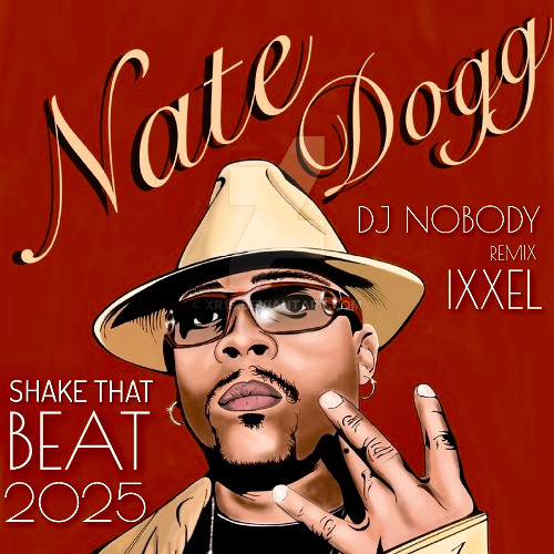 NATE DOGG - Shake That (98's Dj Nobody Ixxel Beat Edit)