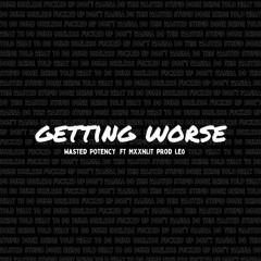 Getting Worse(ft Mxxnlit) prod. Le0