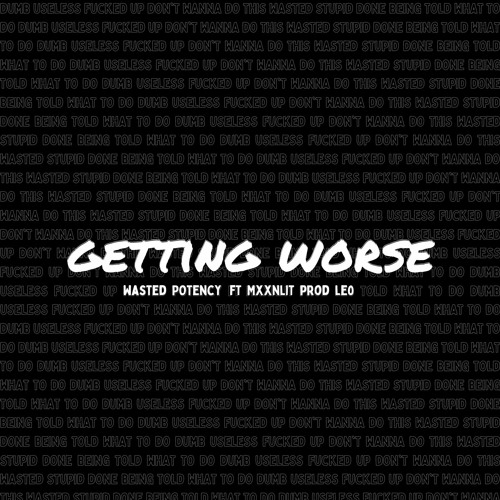Getting Worse(ft Mxxnlit) prod. Le0