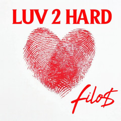 LUV 2 HARD