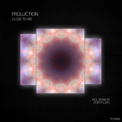 PREMIERE: Proluction - Close to Me (Forty Cats Remix) [Polyptych Noir]