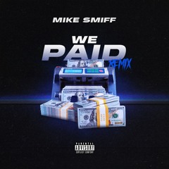 We Paid (Remix)