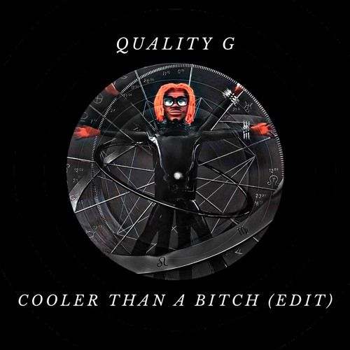 Quality G - Cooler Than A Bitch (edit) FREE DOWNLOAD