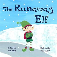 download EPUB 💓 The Runaway Elf: A Bedtime Story to Teach Children It's Okay to Make