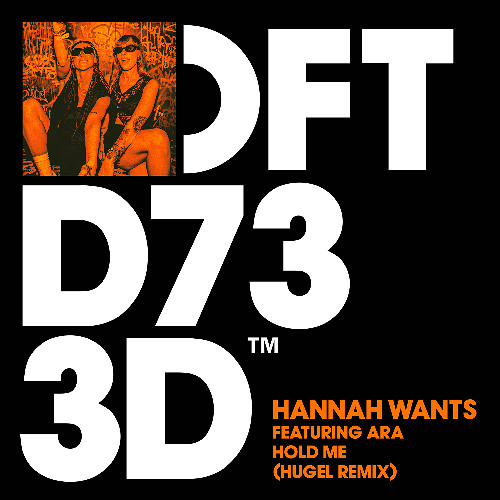 Hannah Wants Feat. Ara - Hold Me (Hugel Remix)