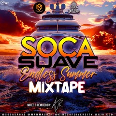 SOCA SUAVE [ENDLESS SUMMER MIX] - AJR X KOD X MAMMASBOY #SOCASAUVE
