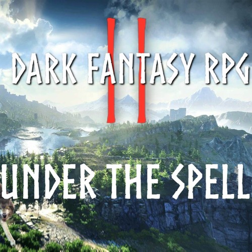 Under The Spell (Dark Fantasy, Magical, Ominous)