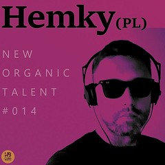 [NEW ORGANIC TALENT 014] – Podcast by HEMKY [HBW]