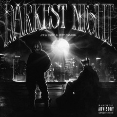 Darkest Night FT Filthy Grimxire (Prod. SixxNightss)