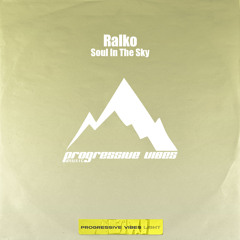 Ralko - Soul In The Sky ( Original Mix) [Progressive Vibes Light - PVM1134L]
