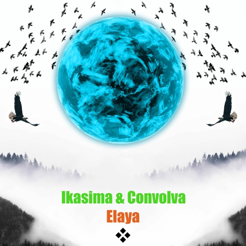 Convolva And Ikasima - Elaya (Original Mix)