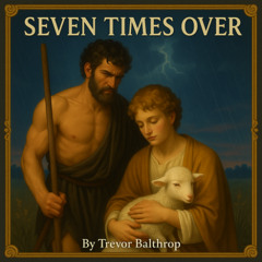 Seven Times Over