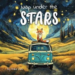 [PDF] ✨ Nap under the stars: Foxy's Wild Adventures: A Colorful Picture Book     Paperback – Large