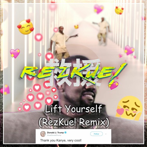 Stream Kanye West Lift Yourself (RezKue!'s Scoop Dee Whoop Remix) by