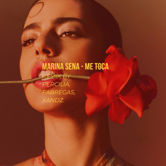 MARINA SENA - ME TOCA (FABREGAS MUSIC, DJ PERCILIA E XANDZ MUSIC REMIX).wav