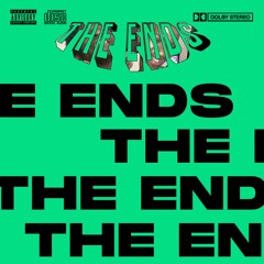 The Ends (w . Air Matic)[prod. Lethabo No Acid)