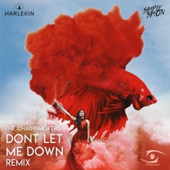 Chainsmokers - Don't Let Me Down (Harlekin Vs. Simply Simon Remix)