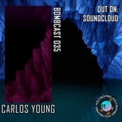 Bombcast 035 feat. Carlos Young