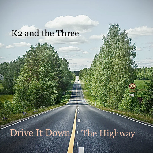 Drive It Down the Highway