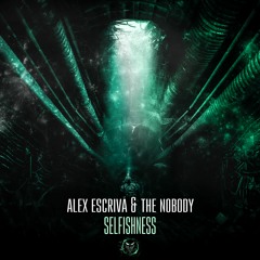 Alex Escriva & The Nobody - Selfishness