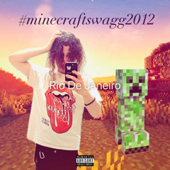 minecraftswagg2012 (prod kleff, bangwhippa)