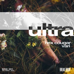 Hex Cougar & VARI - Ultra