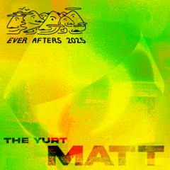 Matt - The Ever Afters Campout 2025 - Yurt